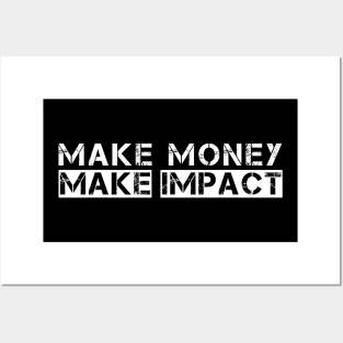 Make Money Make Impact Posters and Art